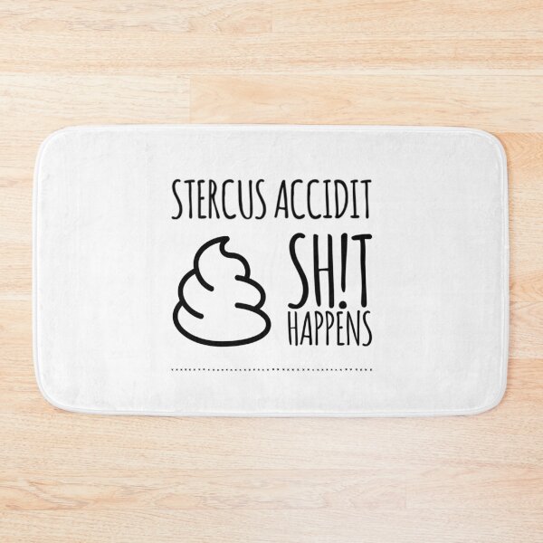 Item preview, Stercus accidit (Latin) - Sh!t happens designed and sold by Jajamon.