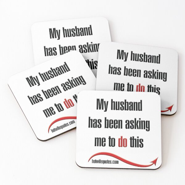 Item preview, My husband has been asking me to do this designed and sold by hotwifequotes.