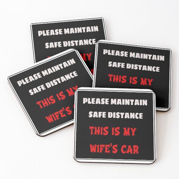 Item preview, Please Maintain Safe DIstance, This Is My Wife's Car designed and sold by ProBatavian.