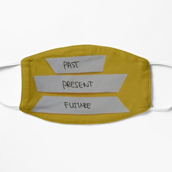 past/ present/ future Flat Mask