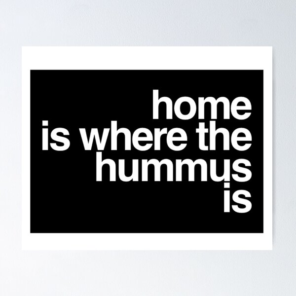 Item preview, Home is Where the Hummus is (White) designed and sold by lillianya.