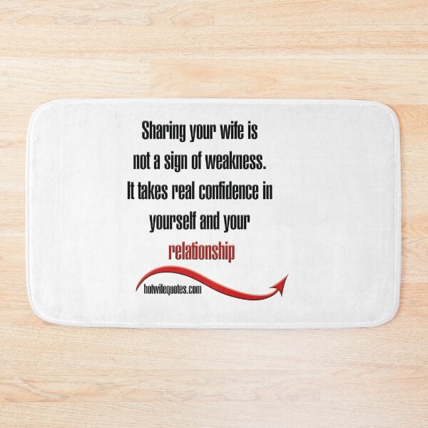 Item preview, Compartir a tu esposa no es un signo de debilidad. Se necesita verdadera confianza en ti mismo y en tu relación designed and sold by hotwifequotes.