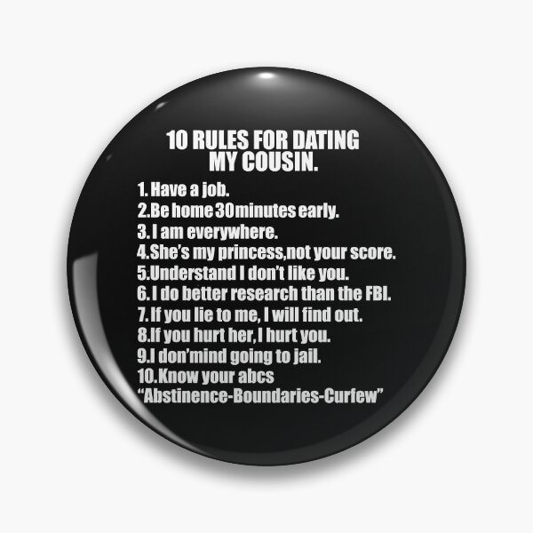 Item preview, 10 rules for dating my Cousin Protective Cousin designed and sold by losttribe.