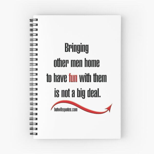 Item preview, Bringing other men home to have fun with them is not a big deal designed and sold by hotwifequotes.