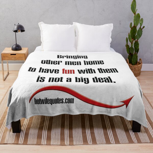 Item preview, Bringing other men home to have fun with them is not a big deal designed and sold by hotwifequotes.