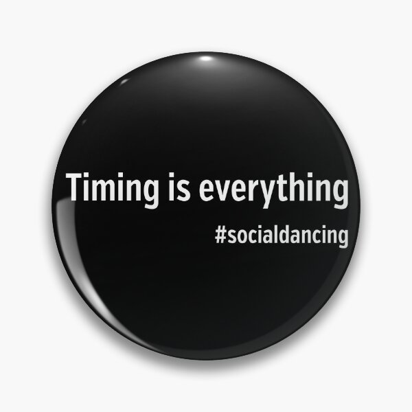 Item preview, Timing is everything #socialdancing designed and sold by NaughtyGoose.