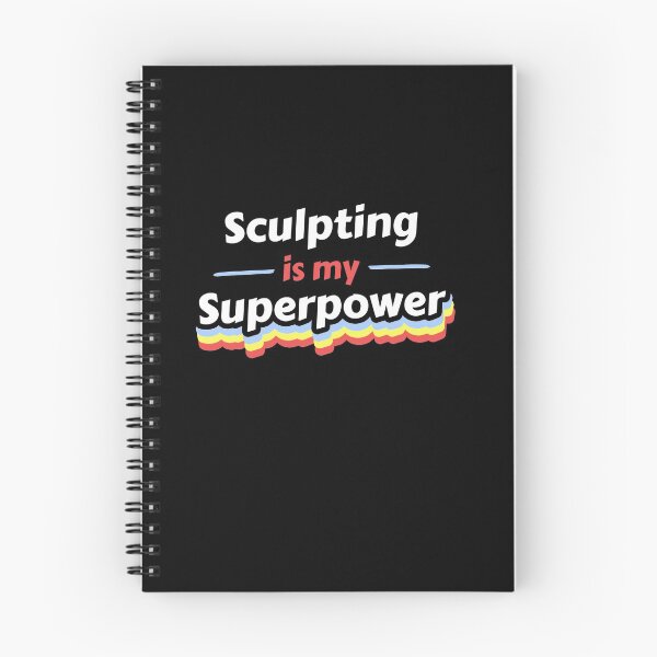 Item preview, Sculpting is my Superpower designed and sold by razvigod.