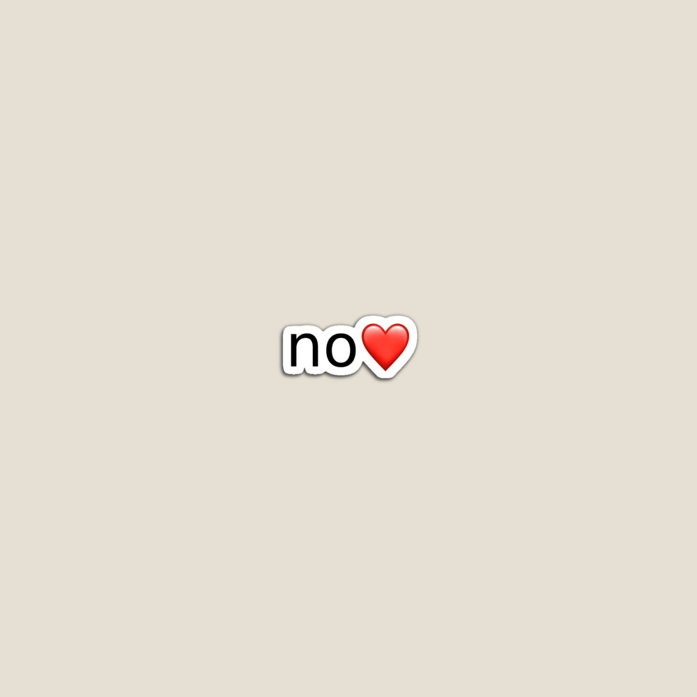 no ❤️ 