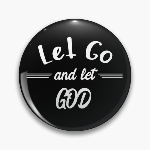 Item preview, Let Go and Let God designed and sold by JodyzDesigns.