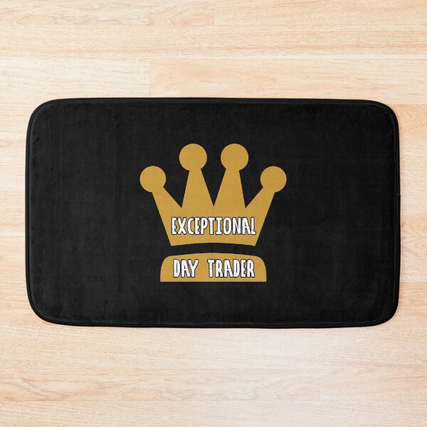 Item preview, Exceptional DayTrader designed and sold by FunSilly.