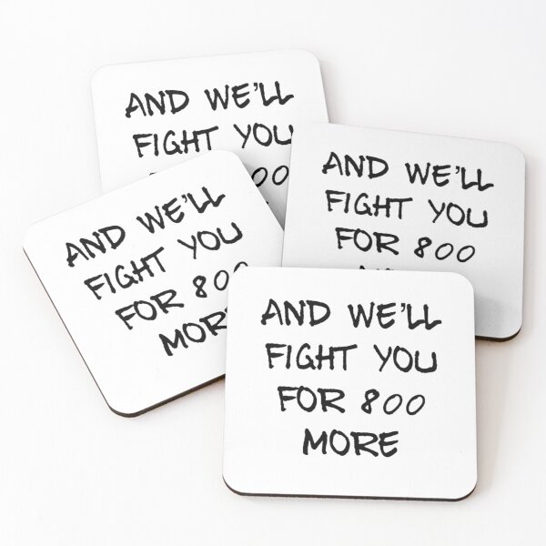 Item preview, And We'll Fight You for 800 More designed and sold by Obitez.
