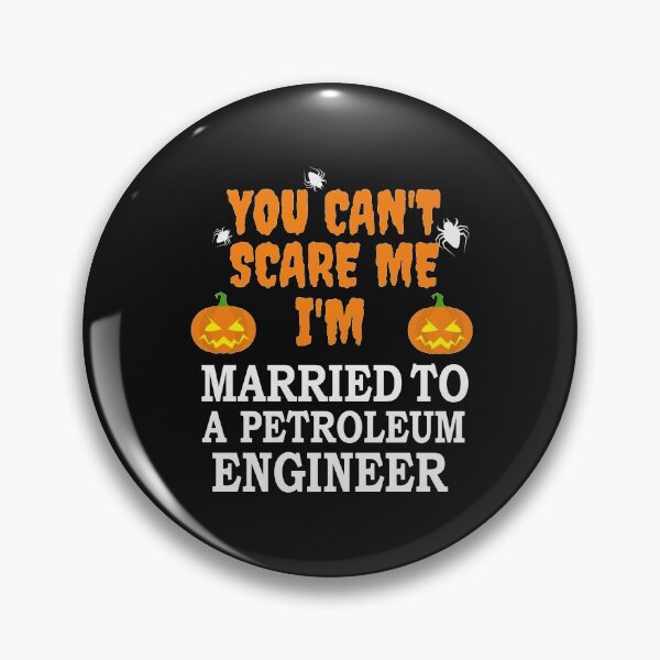 Item preview, Can't scare me I'm Married to a Petroleum engineer Halloween designed and sold by losttribe.