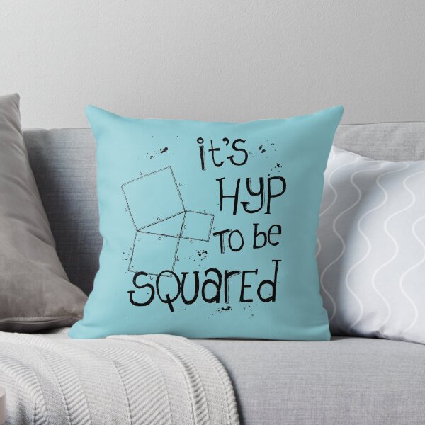 It's Hyp to be Squared (black) Throw Pillow