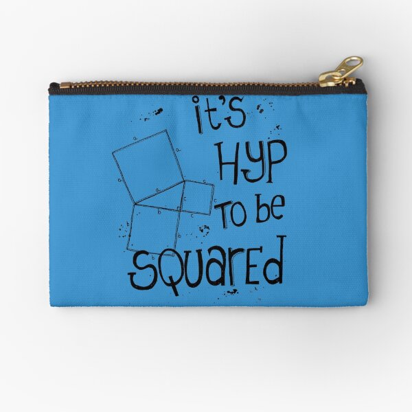 It's Hyp to be Squared (black) Zipper Pouch