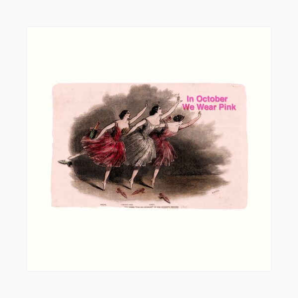 We Wear Pink Ballerina Trio For October Cancer Awareness Art Print