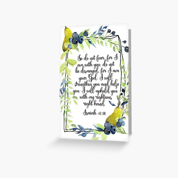 Isaiah 41:10 - Do not fear, for I am with you, Watercolor Bible Verse, Encouragement Card, Scripture art, Bible Quote Greeting Card