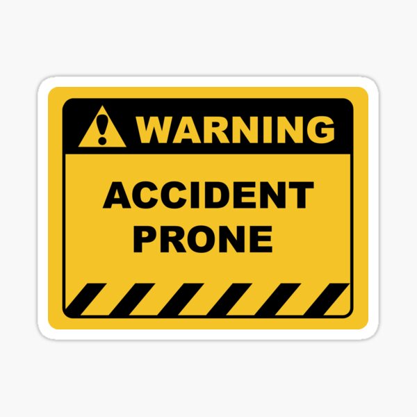  Human Warning Label Sign ACCIDENT PRONE Sayings Sarcasm Humor Quotes 