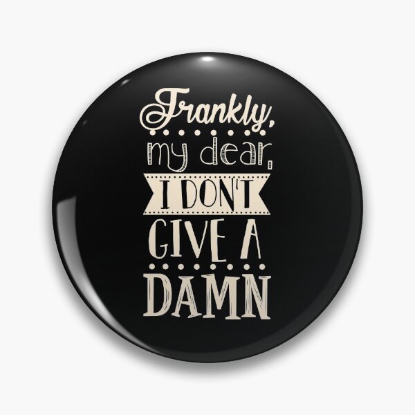 Item preview, Frankly, my dear, I don't give a damn designed and sold by KsuAnn.