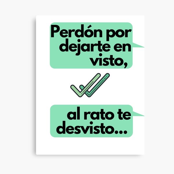 Frases Graciosas Canvas Prints for Sale | Redbubble