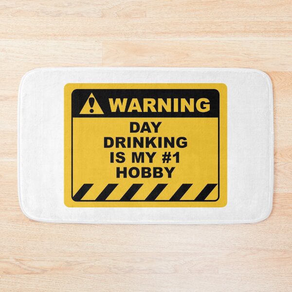 Item preview, Funny Human Warning Label / Sign DAY DRINKING IS MY #1 HOBBY Sayings Sarcasm Humor Quotes designed and sold by ColorMeHappy123.