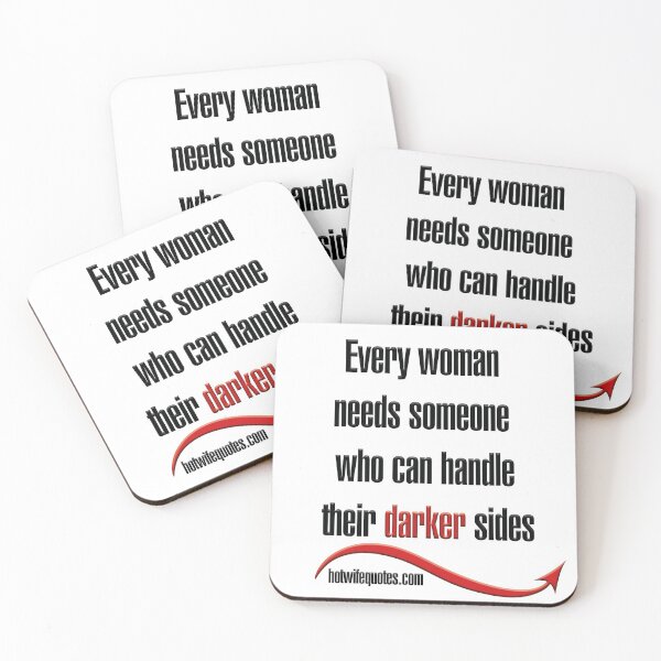 Item preview, Every woman needs someone who can handle their darker sides designed and sold by hotwifequotes.