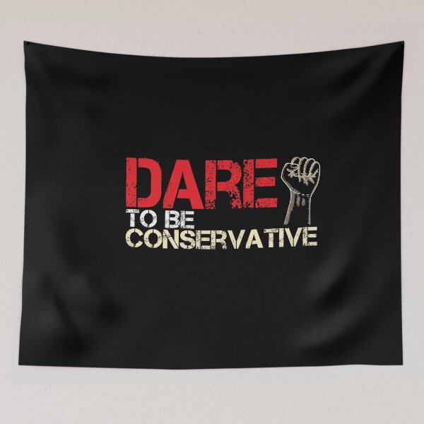 Item preview, Dare To Be Conservative designed and sold by awesomedraw.