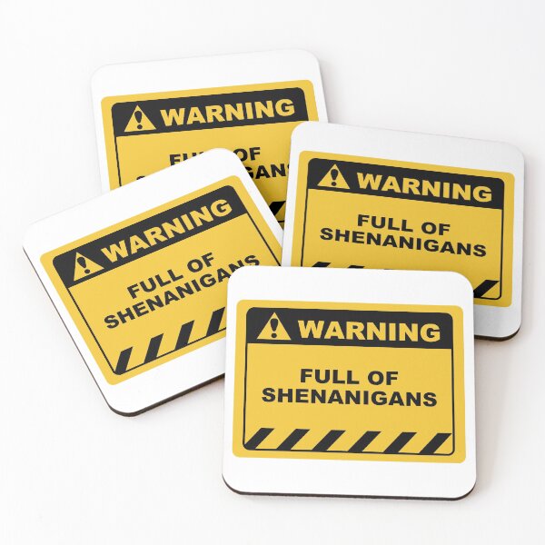 Item preview, Funny Human Warning Label / Sign FULL OF SHENANIGANS Sayings Sarcasm Humor Quotes designed and sold by ColorMeHappy123.