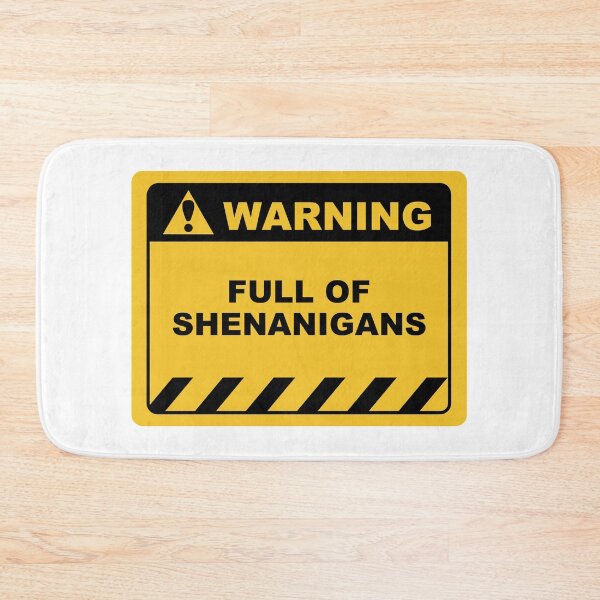 Item preview, Funny Human Warning Label / Sign FULL OF SHENANIGANS Sayings Sarcasm Humor Quotes designed and sold by ColorMeHappy123.