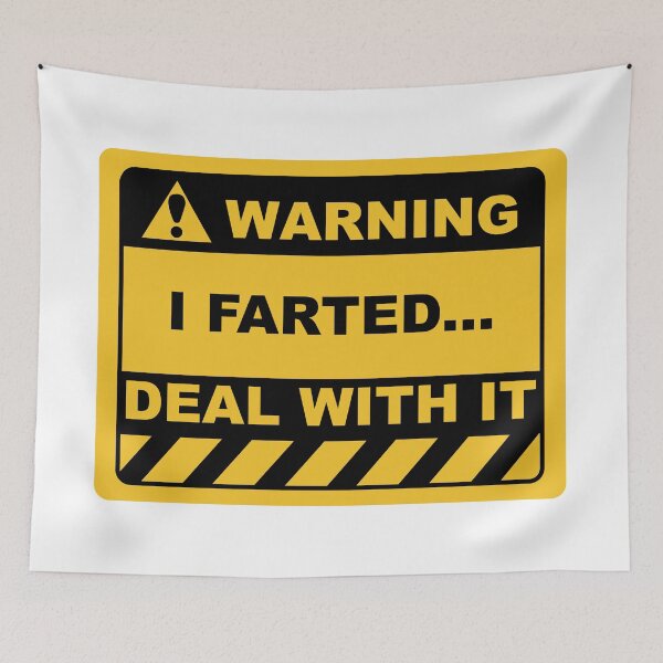 Item preview, Funny Human Warning Label / Sign I FARTED DEAL WITH IT Sayings Sarcasm Humor Quotes designed and sold by ColorMeHappy123.