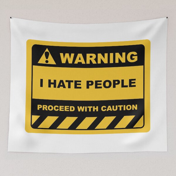 Item preview, Funny Human Warning Label / Sign I HATE PEOPLE Sayings Sarcasm Humor Quotes designed and sold by ColorMeHappy123.