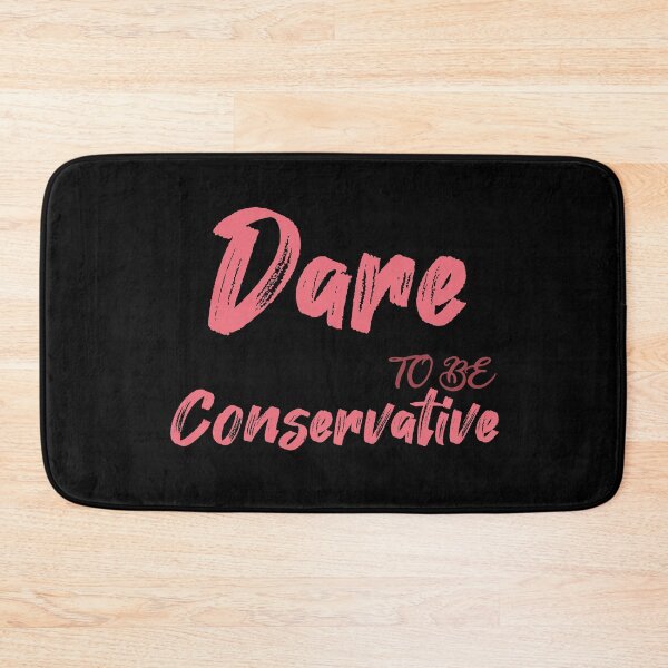 Item preview, Dare To Be Conservative designed and sold by awesomedraw.