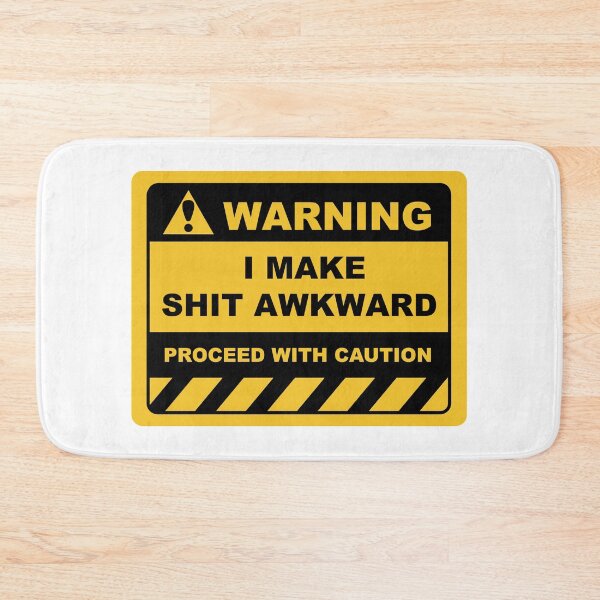 Item preview, Funny Human Warning Label / Sign I MAKE SHIT AWKWARD Sayings Sarcasm Humor Quotes designed and sold by ColorMeHappy123.