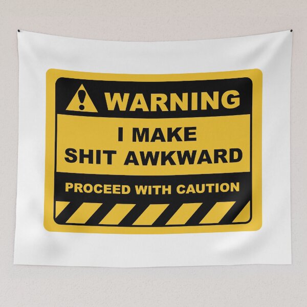 Item preview, Funny Human Warning Label / Sign I MAKE SHIT AWKWARD Sayings Sarcasm Humor Quotes designed and sold by ColorMeHappy123.