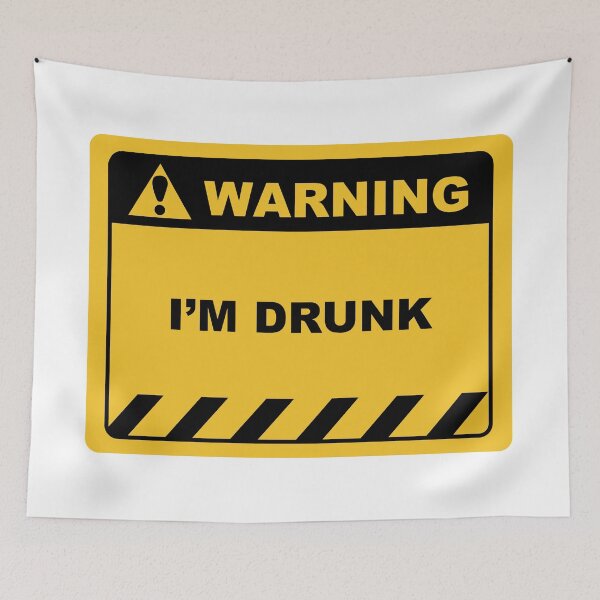 Item preview, Funny Human Warning Label / Sign I'M DRUNK Sayings Sarcasm Humor Quotes designed and sold by ColorMeHappy123.