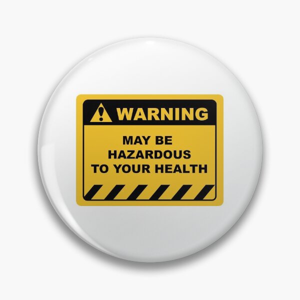 Item preview, Funny Human Warning Label / Sign MAY BE HAZARDOUS TO YOUR HEALTH Sayings Sarcasm Humor Quotes designed and sold by ColorMeHappy123.