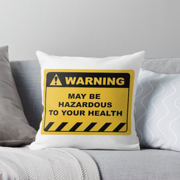 Item preview, Funny Human Warning Label / Sign MAY BE HAZARDOUS TO YOUR HEALTH Sayings Sarcasm Humor Quotes designed and sold by ColorMeHappy123.