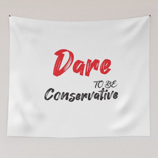 Item preview, Dare To Be Conservative designed and sold by awesomedraw.