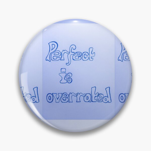 Item preview, Perfect Is Overrated designed and sold by Jessie Williams.
