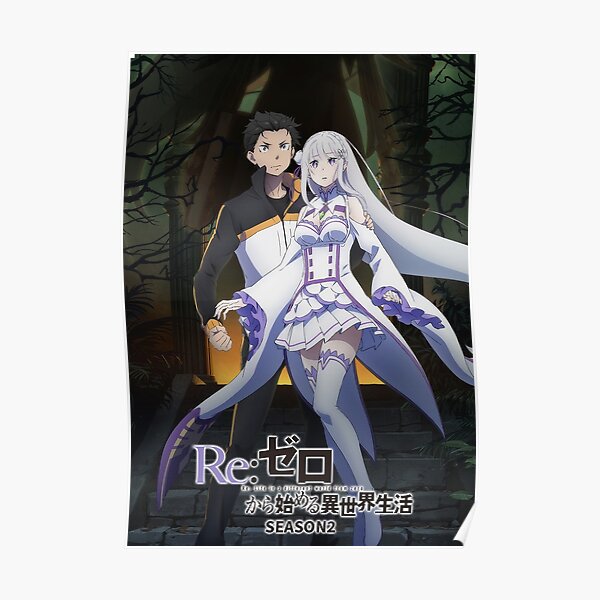 Re Zero Starting Life In Another World Season 2 Poster By Dangoss Redbubble