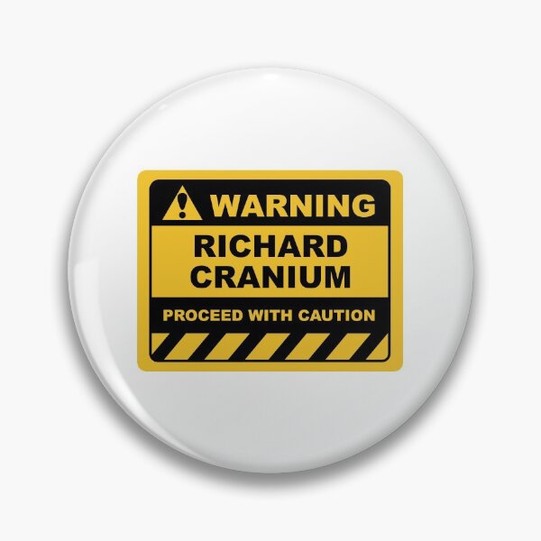 Item preview, Funny Human Warning Label / Sign RICHARD CRANIUM Sayings Sarcasm Humor Quotes designed and sold by ColorMeHappy123.