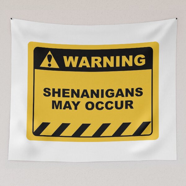 Item preview, Funny Human Warning Label / Sign SHENANIGANS MAY OCCUR Sayings Sarcasm Humor Quotes designed and sold by ColorMeHappy123.