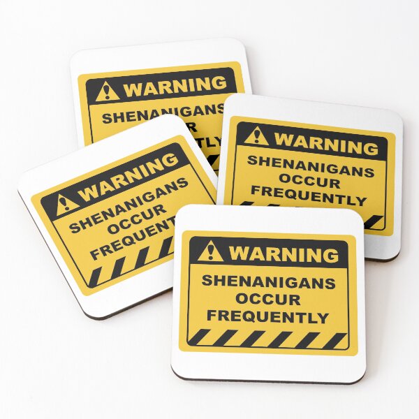 Item preview, Funny Human Warning Label / Sign SHENANIGANS OCCUR FREQUENTLY Sayings Sarcasm Humor Quotes designed and sold by ColorMeHappy123.