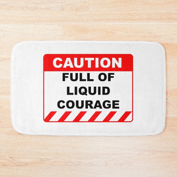 Item preview, Funny Human Caution Label / Sign FULL OF LIQUID COURAGE Sayings Sarcasm Humor Quotes designed and sold by ColorMeHappy123.