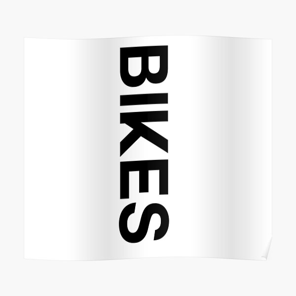 "The Word Bikes" Poster by jakehreha Redbubble