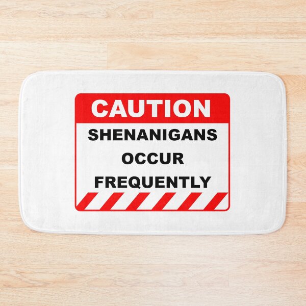 Item preview, Funny Human Caution Label / Sign SHENANIGANS OCCUR FREQUENTLY Sayings Sarcasm Humor Quotes designed and sold by ColorMeHappy123.