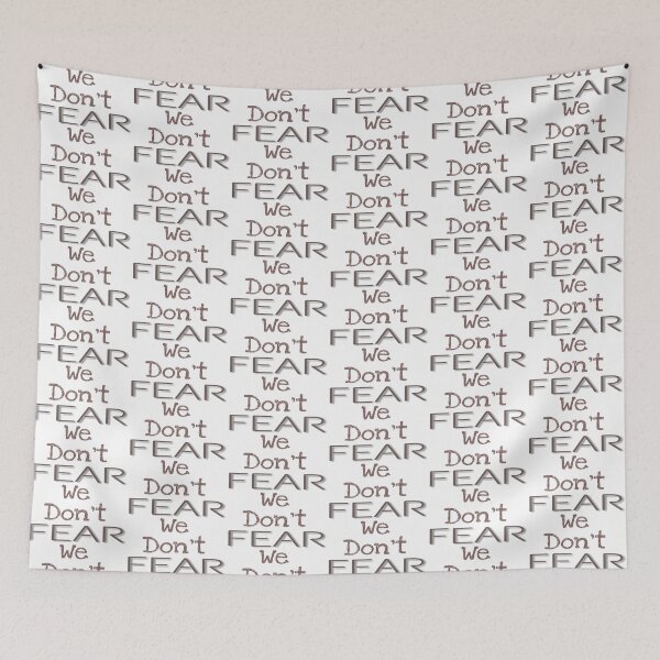 Item preview, We Don't Fear  designed and sold by 59SHOP24.