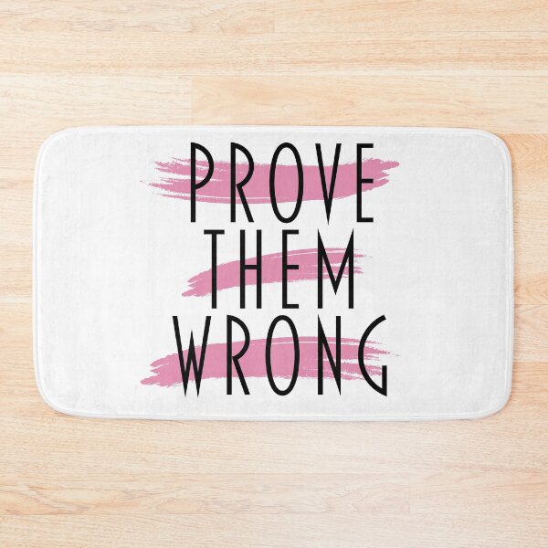 Item preview, Prove them wrong designed and sold by drawelooo.