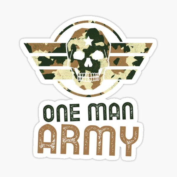One Man Army Sticker By Varnycarlo Redbubble