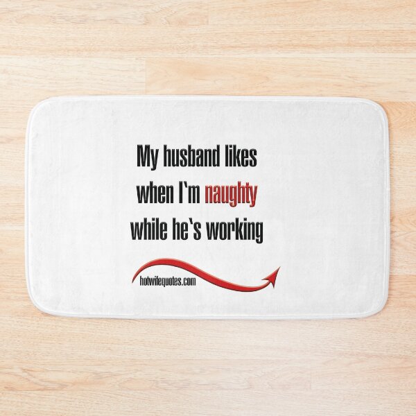 Item preview, A mi esposo le gusta cuando soy travieso mientras trabaja designed and sold by hotwifequotes.