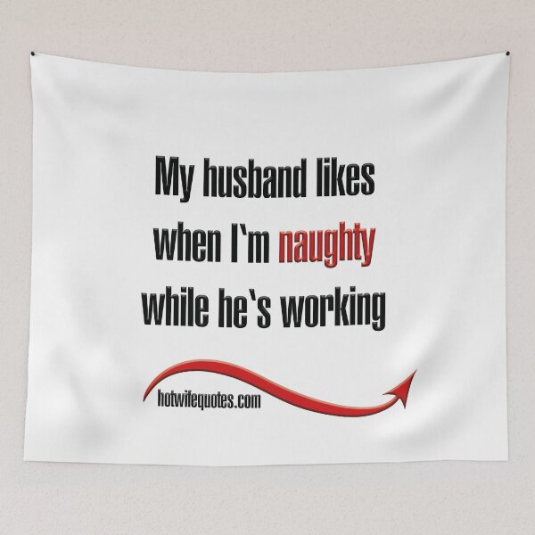 Item preview, A mi esposo le gusta cuando soy travieso mientras trabaja designed and sold by hotwifequotes.